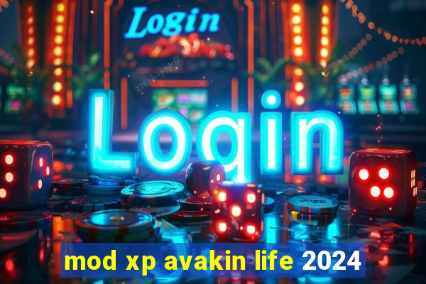 mod xp avakin life 2024